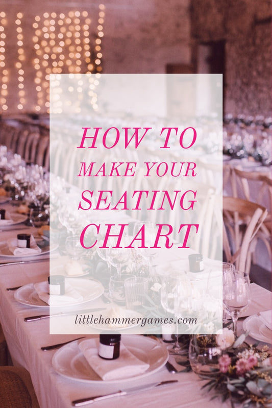 How To Make The Best Seating Chart For Your Wedding