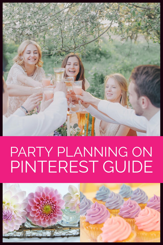 Party Planning: How to plan a party (or a wedding!) using Pinterest