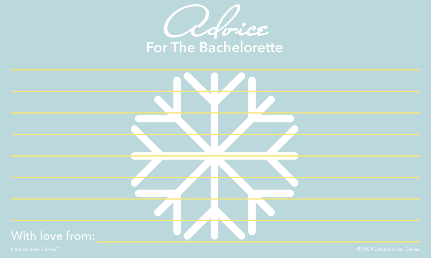 Snowflake printable bachelorette party advice card titled “Advice for the Bachelorette”