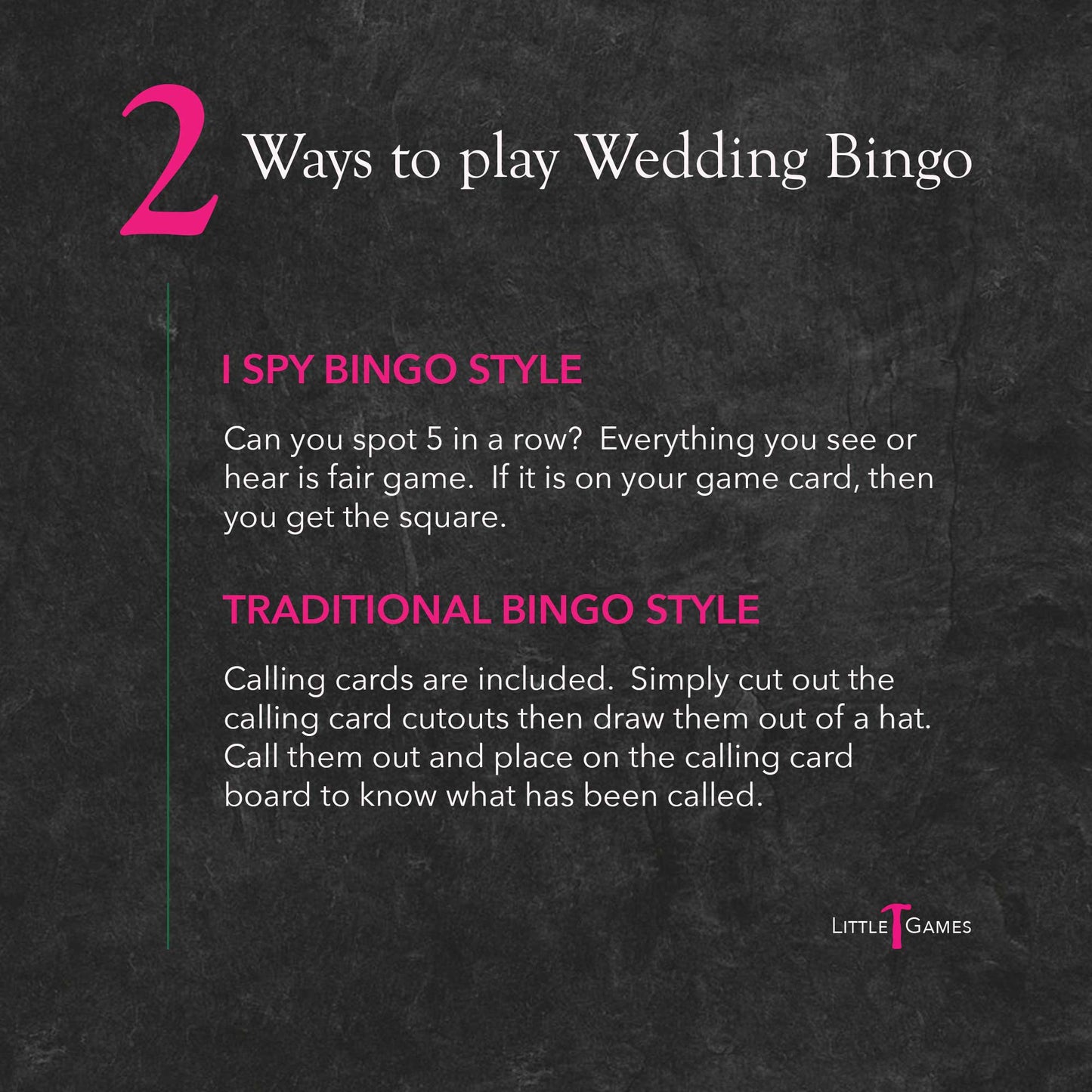 Pink and white text on a slate background explaining the 2 ways to play Wedding Bingo as either I Spy or Traditional style