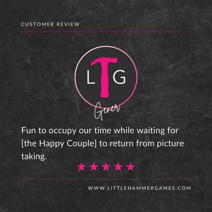 White and pink text on a slate background with a 5-star review that says "Fun to occupy our time while waiting for [the Happy Couple] to return from picture taking"